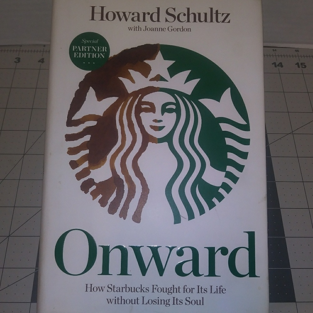 Onward Howard Schultz Joanne Gordon Starbucks Book